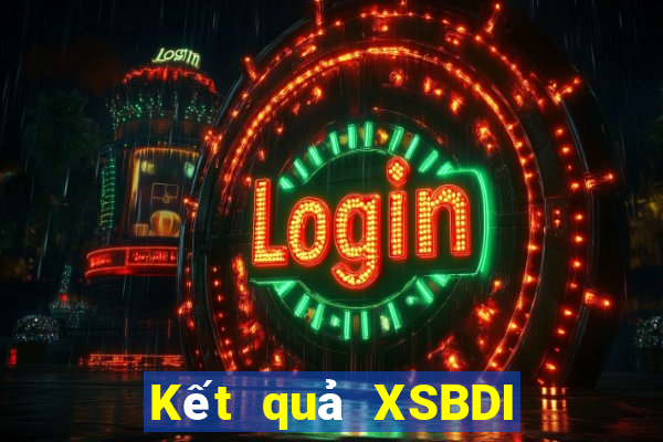 Kết quả XSBDI thứ tư