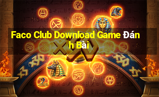 Faco Club Download Game Đánh Bài