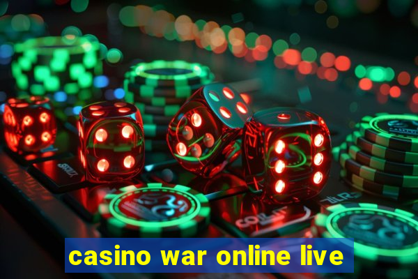 casino war online live