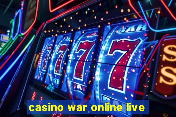 casino war online live