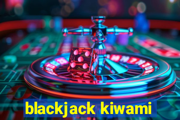 blackjack kiwami