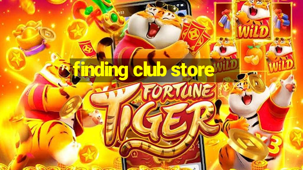 finding club store