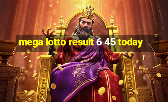 mega lotto result 6 45 today