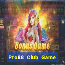 Pro88 Club Game Bài Slot