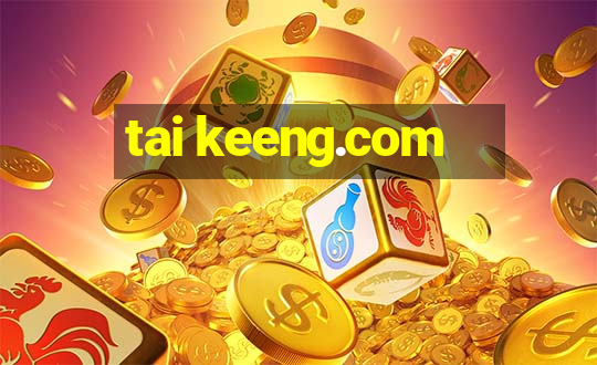 tai keeng.com