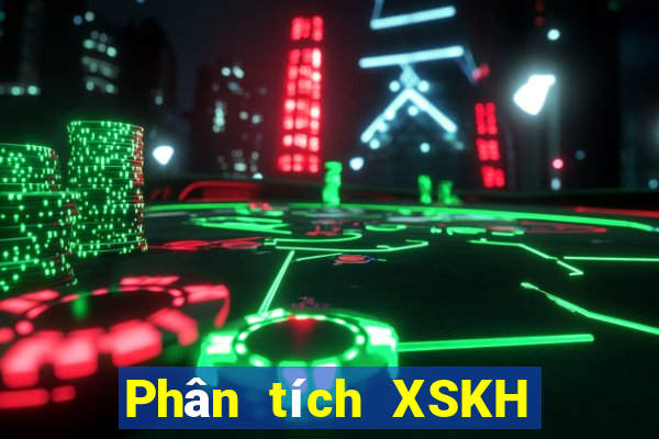 Phân tích XSKH Thứ 6