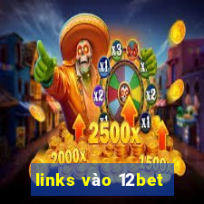 links vào 12bet