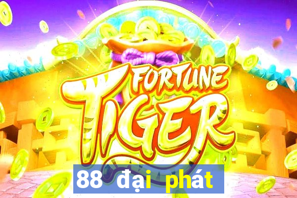 88 đại phát Đăng nhập