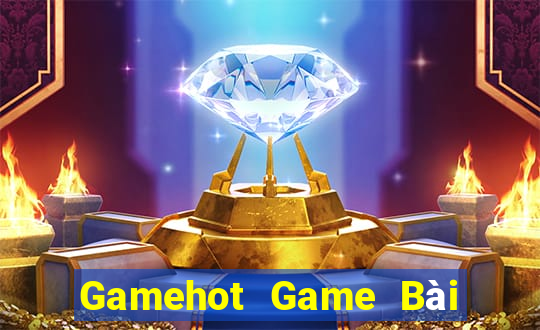 Gamehot Game Bài B52 Đổi Thưởng 2021