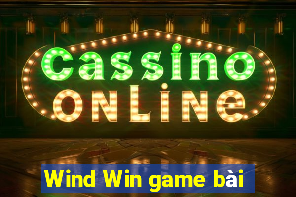 Wind Win game bài