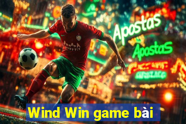 Wind Win game bài