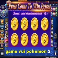 game vui pokemon 2