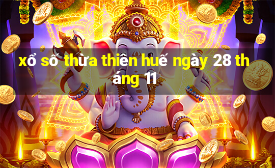 xổ số thừa thiên huế ngày 28 tháng 11