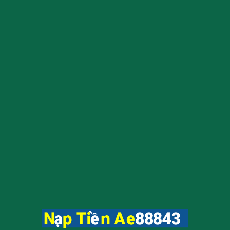 Nạp Tiền Ae88843