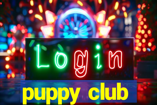 puppy club