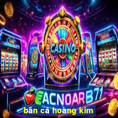 bắn cá hoàng kim