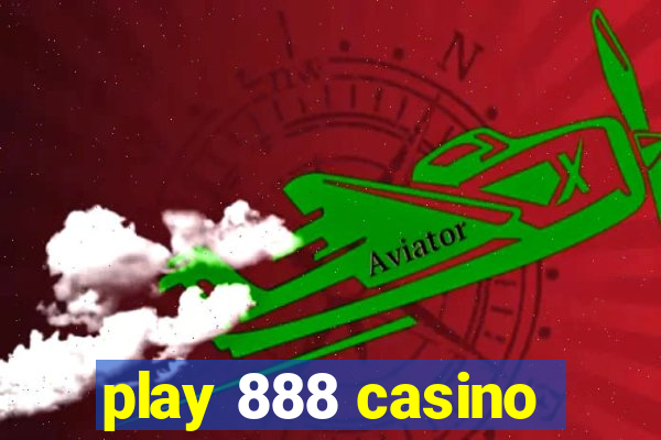 play 888 casino