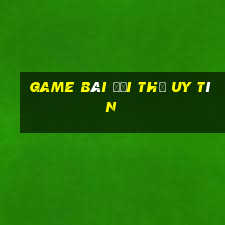 game bài đổi thẻ uy tín