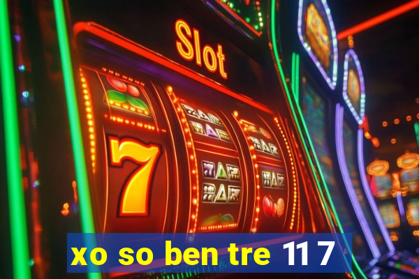 xo so ben tre 11 7