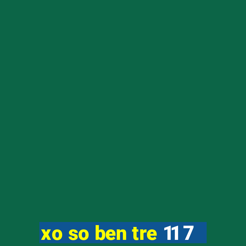 xo so ben tre 11 7