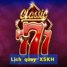 Lịch quay XSKH Thứ 3