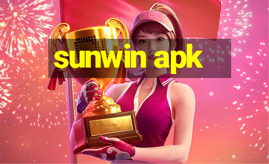 sunwin apk