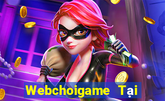 Webchoigame Tại Game Bài B52 Đổi Thưởng