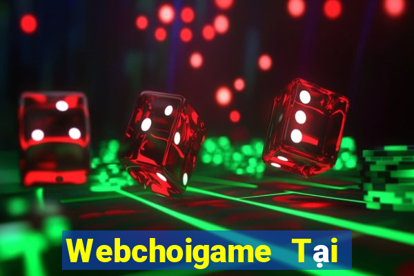 Webchoigame Tại Game Bài B52 Đổi Thưởng