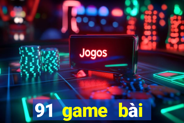 91 game bài Giải trí