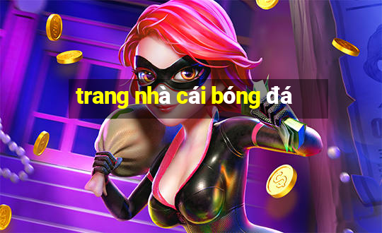 trang nhà cái bóng đá