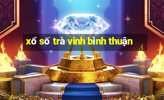 xổ số trà vinh bình thuận