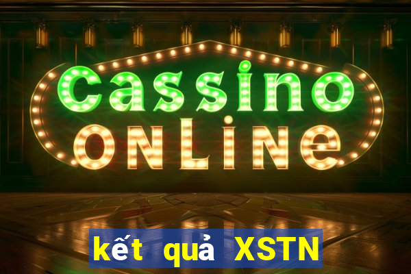 kết quả XSTN ngày 22