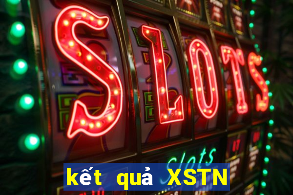 kết quả XSTN ngày 22