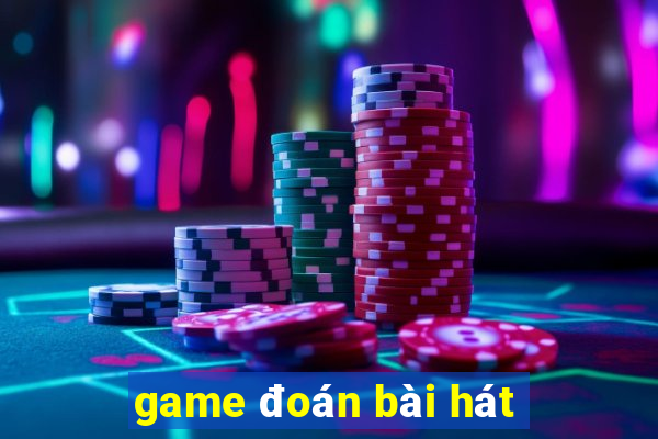 game đoán bài hát