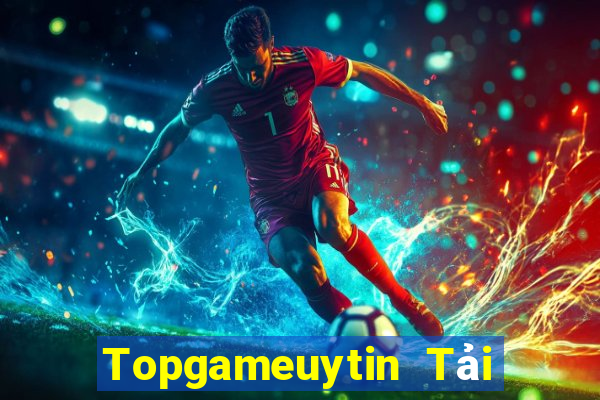 Topgameuytin Tải Game Bài