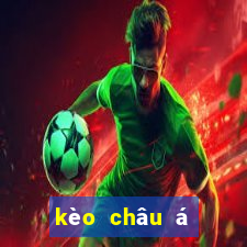 kèo châu á châu âu là gì