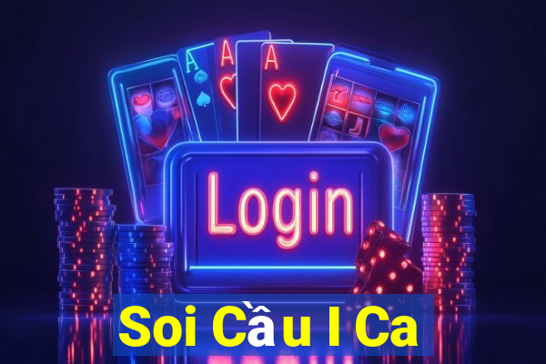 Soi Cầu I Ca