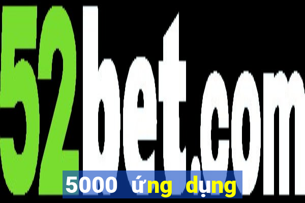 5000 ứng dụng xổ số an toàn