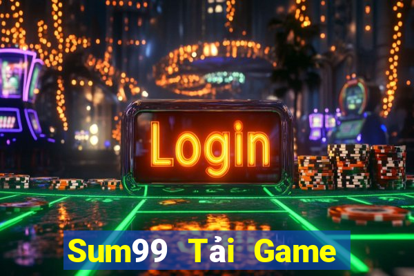 Sum99 Tải Game Bài Nhất Vip