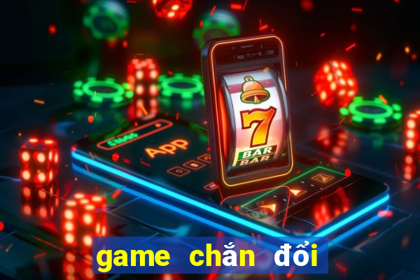 game chắn đổi thưởng 2021