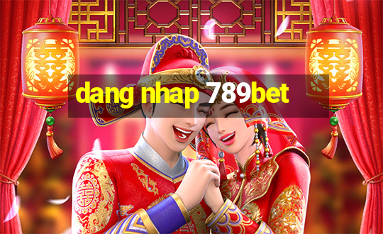 dang nhap 789bet