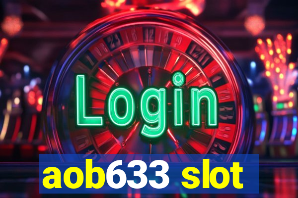 aob633 slot