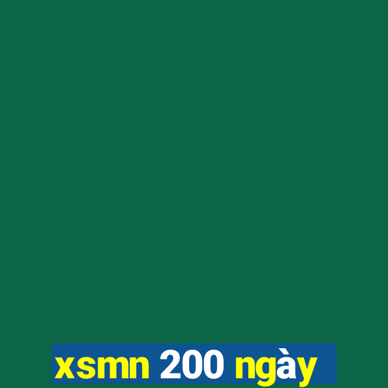 xsmn 200 ngày