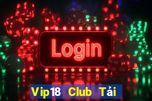 Vip18 Club Tải Game Bài Go88