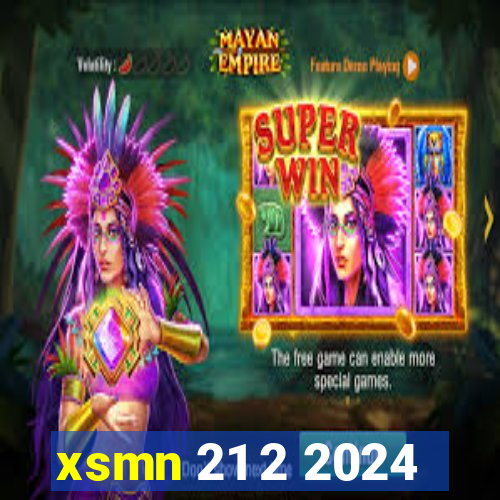 xsmn 21 2 2024