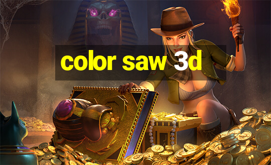 color saw 3d