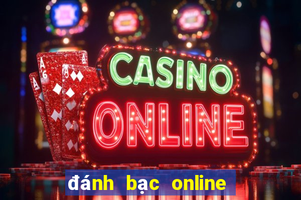 đánh bạc online là gì