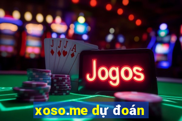 xoso.me dự đoán