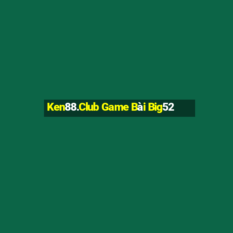 Ken88.Club Game Bài Big52