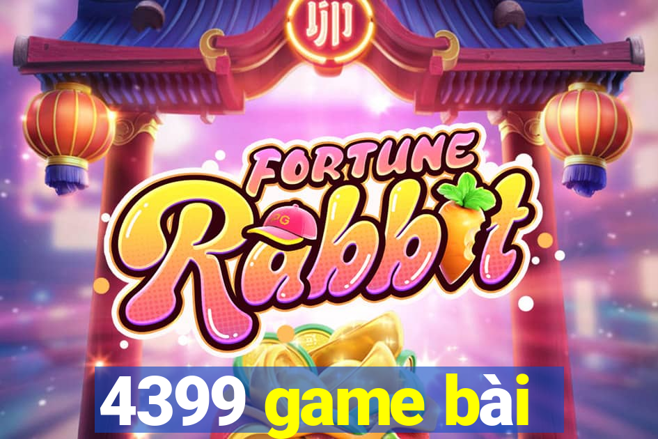 4399 game bài